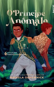 O Príncipe Anômalo by Rafaela Obrownick