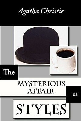 The Mysterious Affair at Styles by Agatha Christie