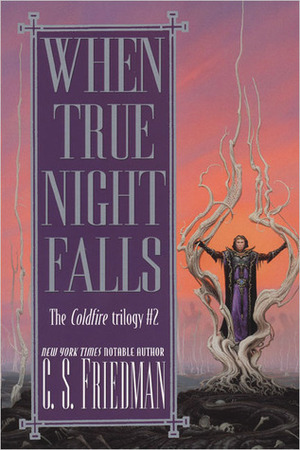 When True Night Falls by C.S. Friedman