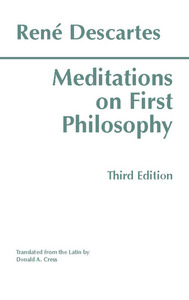 Meditations on First Philosophy by René Descartes, Donald A. Cress