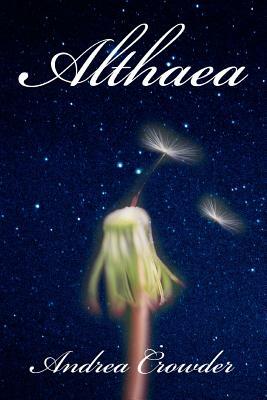 Althaea by Andrea Crowder