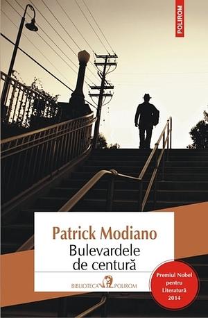 Bulevardele de centură by Patrick Modiano