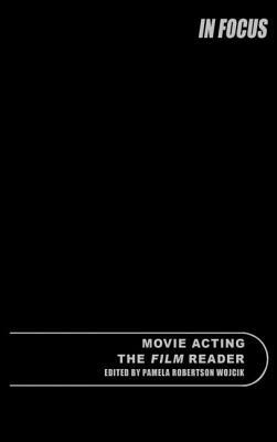 Movie Acting, the Film Reader by 