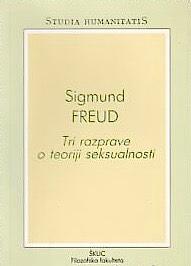 Tri razprave o teoriji seksualnosti by Sigmund Freud