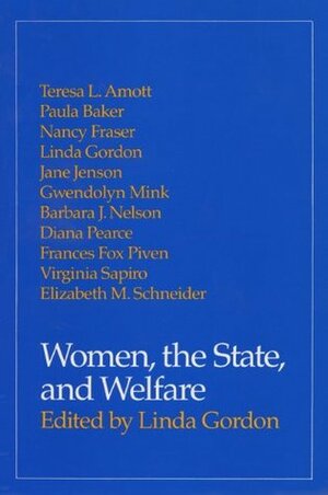 Women, the State, and Welfare by Linda Gordon