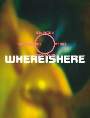 Whereishere: A Real and Virtual Book by Lewis Blackwell