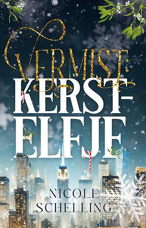 Vermist kerstelfje by Nicole Schelling