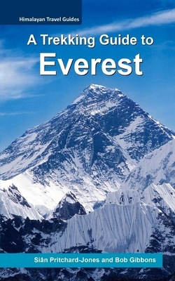 A Trekking Guide to Everest by Bob Gibbons