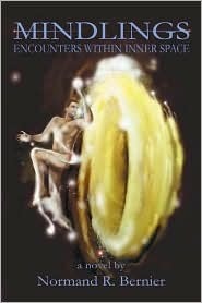 Mindlings: Encounters Within Inner Space by Normand, R. Bernier