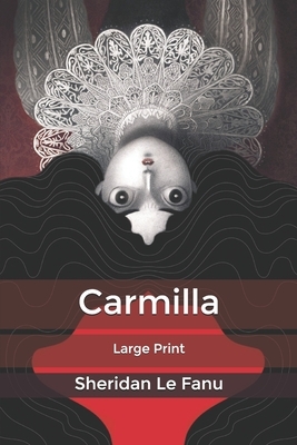 Carmilla by J. Sheridan Le Fanu