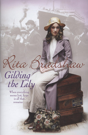 Gilding the Lily by Rita Bradshaw