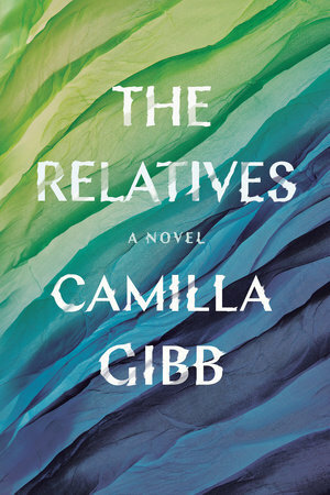 The Relatives by Camilla Gibb