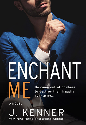 Enchant Me by J. Kenner