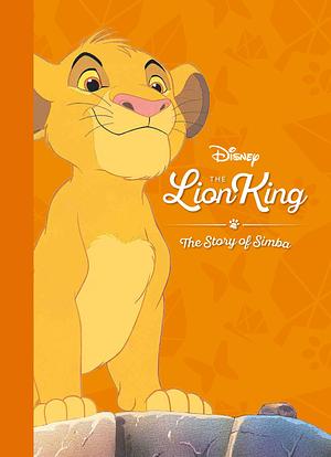 Disney Lion King: The Story of Lion King by Parragon Books Ltd