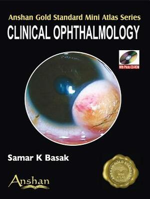 Mini Atlas of Clinical Ophthalmology by Basak