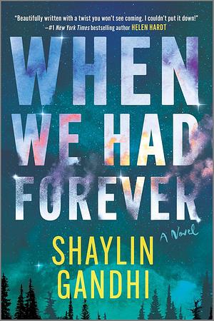 When We Had Forever by Shaylin Gandhi