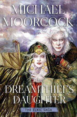 The Dreamthief's Daughter by Michael Moorcock