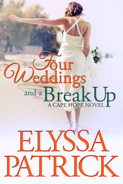 Four Weddings and a Break Up (Cape Hope, #1) by Elyssa Patrick