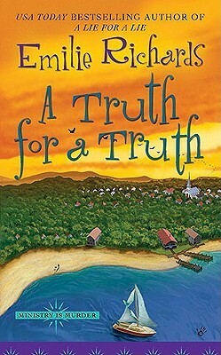 A Truth For a Truth by Emilie Richards