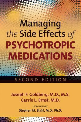 Managing the Side Effects of Psychotropic Medications by Joseph F. Goldberg, Carrie L. Ernst