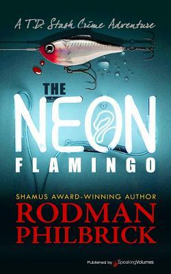 The Neon Flamingo by Rodman Philbrick