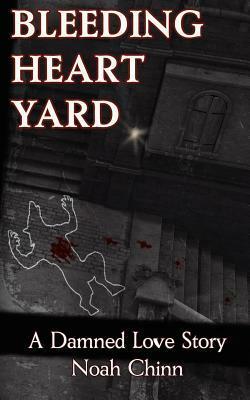 Bleeding Heart Yard by Noah Chinn