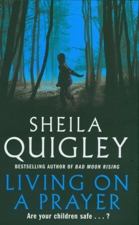 Living On A Prayer by Sheila Quigley