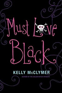 Must Love Black by Kelly McClymer