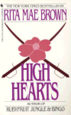 High Hearts by Rita Mae Brown
