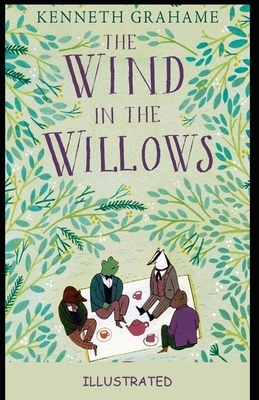 The Wind in the Willows Illustrated by Kenneth Grahame