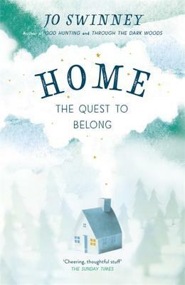 Home: The Quest to Belong by Jo Swinney