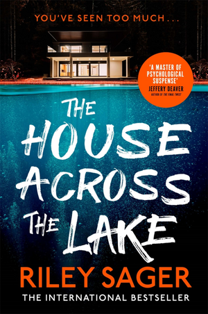 The House Across the Lake by Riley Sager