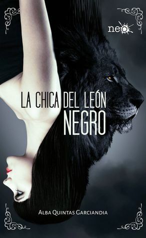 La chica del león negro by Alba Quintas Garciandia