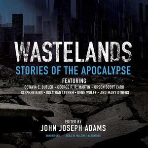 Wastelands: Stories of the Apocalypse by John Joseph Adams, Stephen King