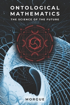 Ontological Mathematics: The Science of the Future - Hyperianism by Morgue