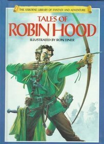 Tales of Robin Hood by Felicity Brooks, Tony Allan