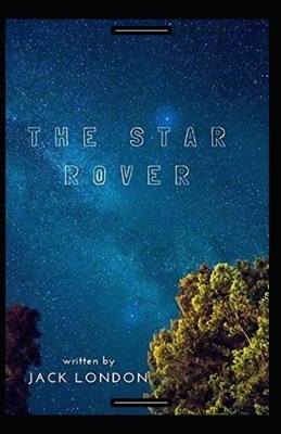 The Star Rover Annotated by Jack London