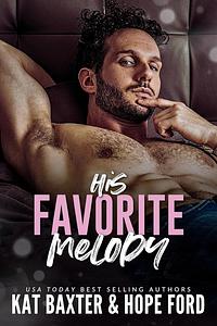 His Favorite Melody by Kat Baxter, Hope Ford