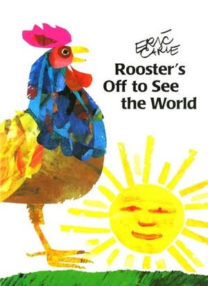 Gute Reise, Bunter Hahn by Eric Carle