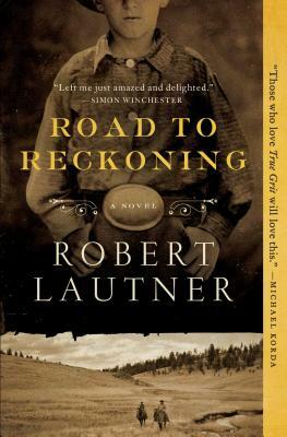 Road to Reckoning by Robert Lautner