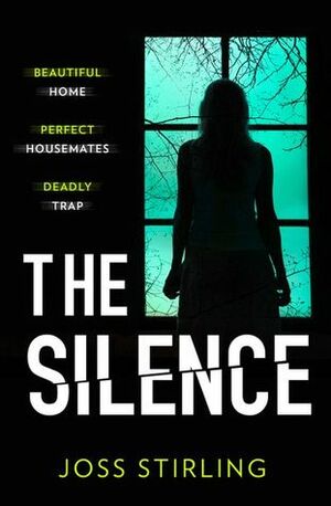The Silence by Joss Stirling