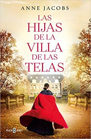 Hijas de la villa de las telas, Las by Anne Jacobs