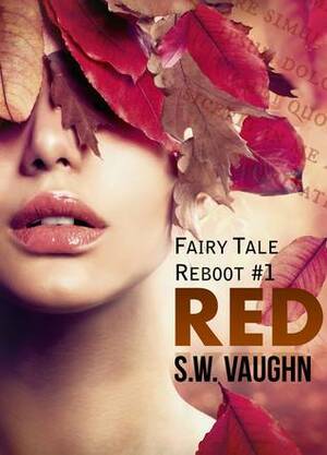 Red by S.W. Vaughn