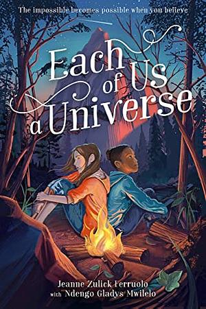 Each of Us a Universe by Jeanne Zulick Ferruolo