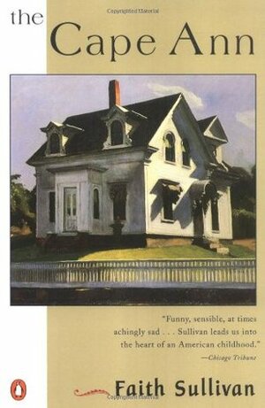 The Cape Ann (Contemporary American Fiction) by Faith Sullivan