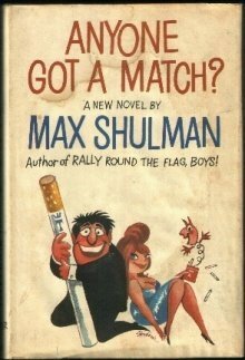 Anyone Got a Match? by Max Shulman