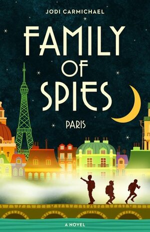Family of Spies by Jodi Carmichael
