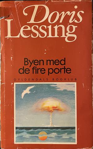 Byen Med De Fire Porte by Doris Lessing