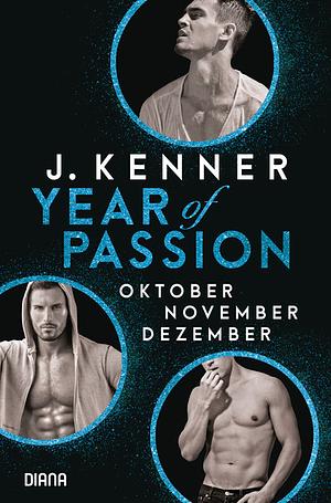 Oktober. November. Dezember. by J. Kenner