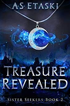 Treasure Revealed by A.S. Etaski